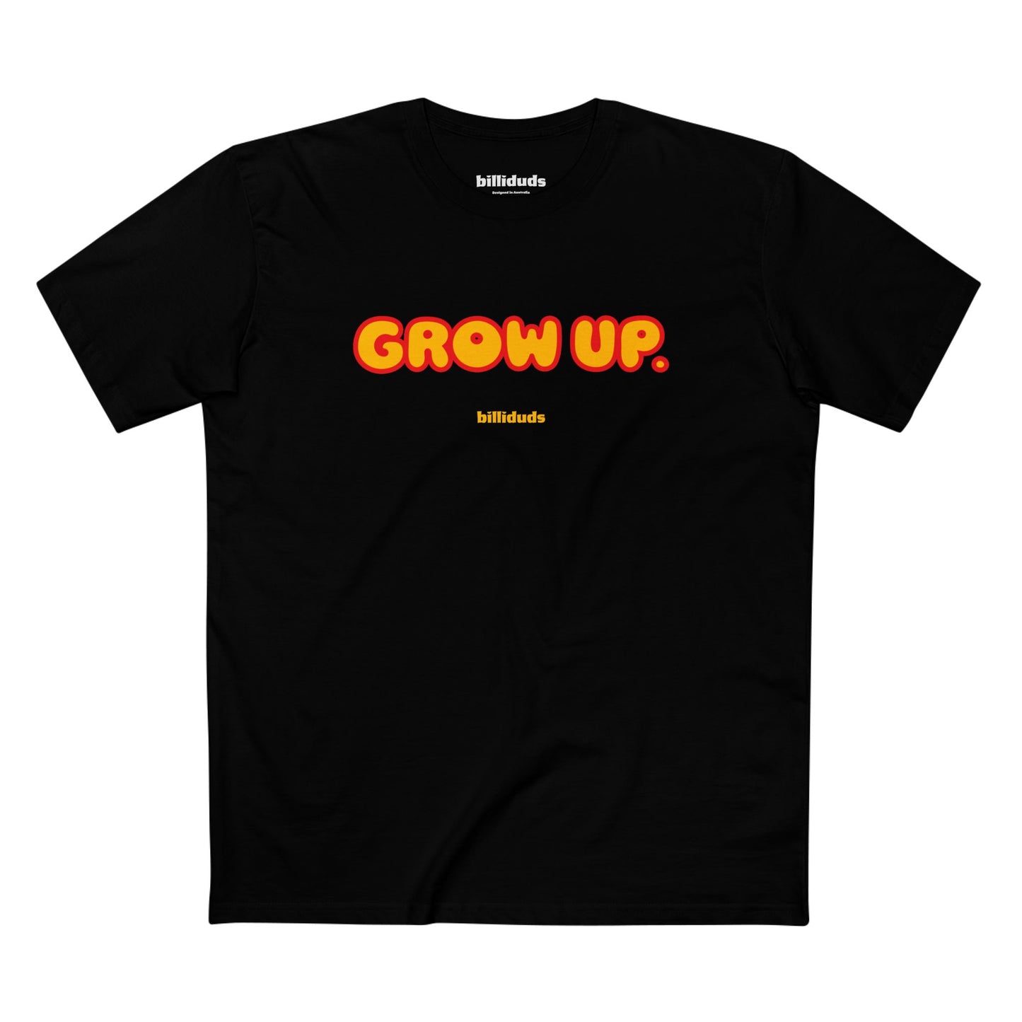 Grow Up Adult Tee