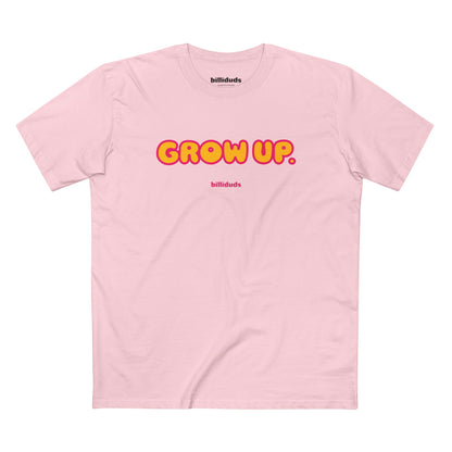 Grow Up Adult Tee